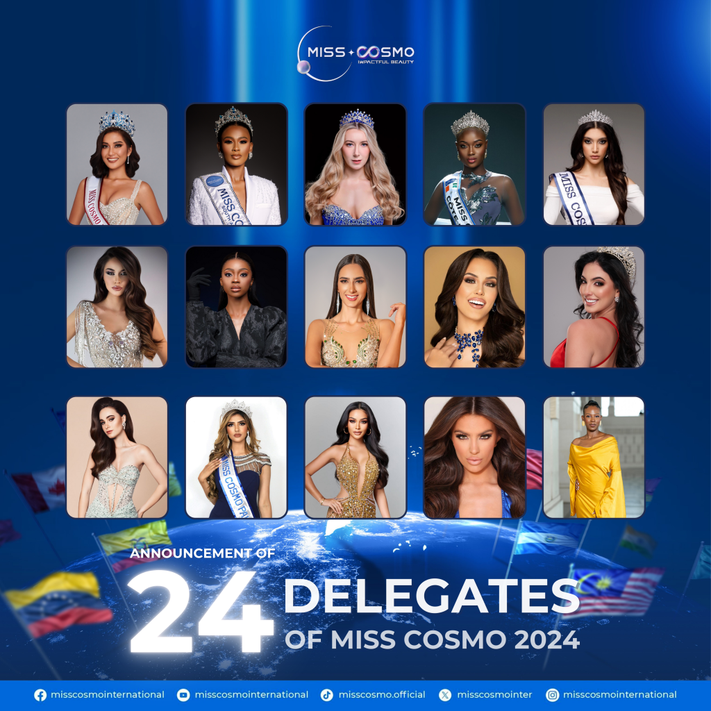 MISS COSMO 2024 82 COUNTRIES HOLD LICENCE AND 24 DELEGATES ANNOUNCED MISS COSMO 2024 82 COUNTRIES HOLD LICENCE AND 24 DELEGATES ANNOUNCED